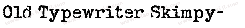 Old Typewriter Skimpy字体转换